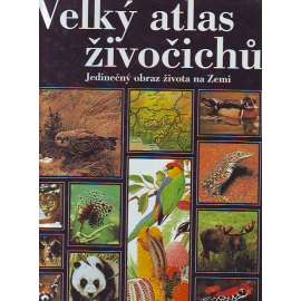 VELKÝ ATLAS ŽIVOČICHŮ